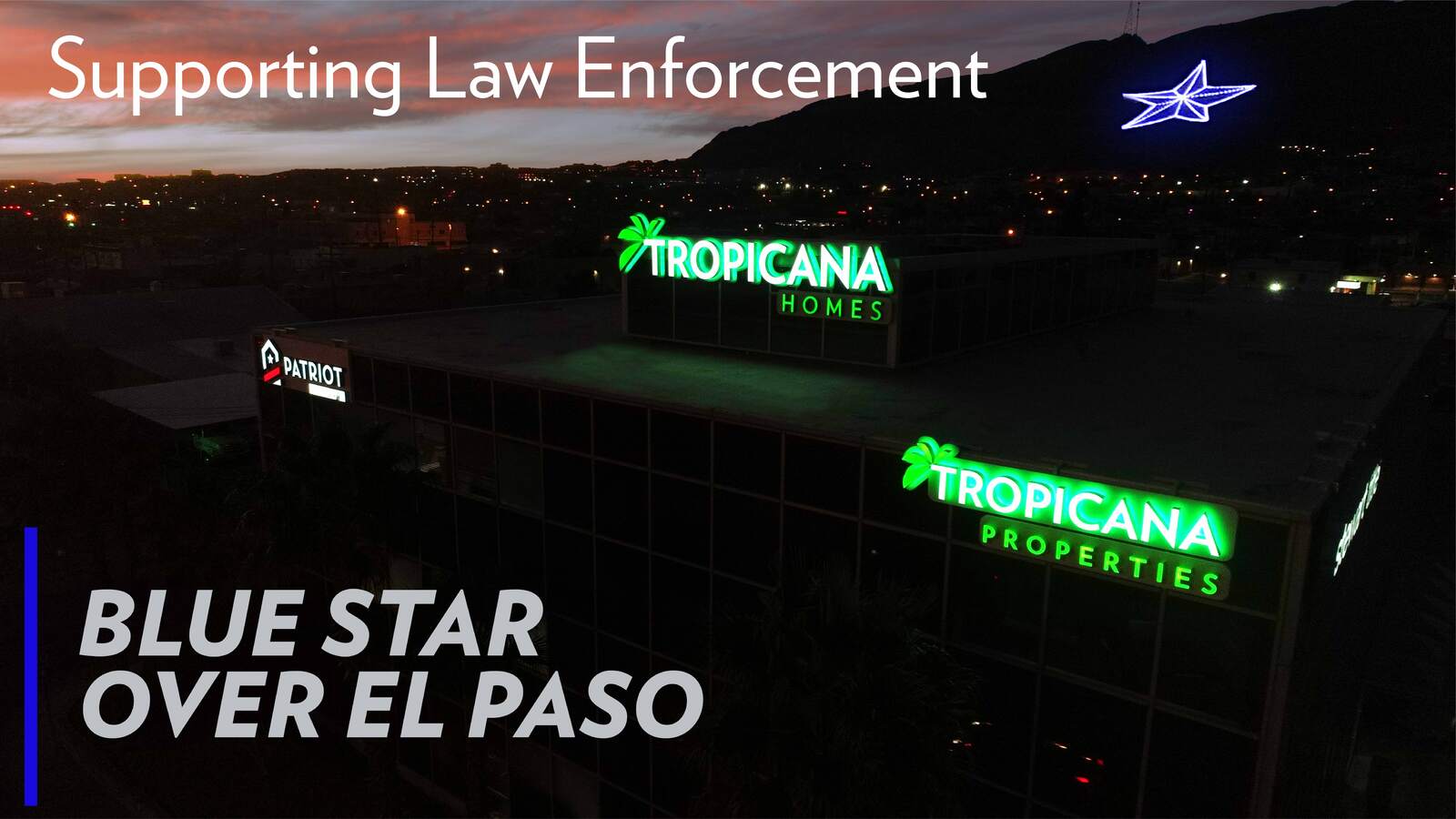 Tropicana Homes and Patriot Mortgage Proudly Illuminate the Star on the Mountain in Blue for May